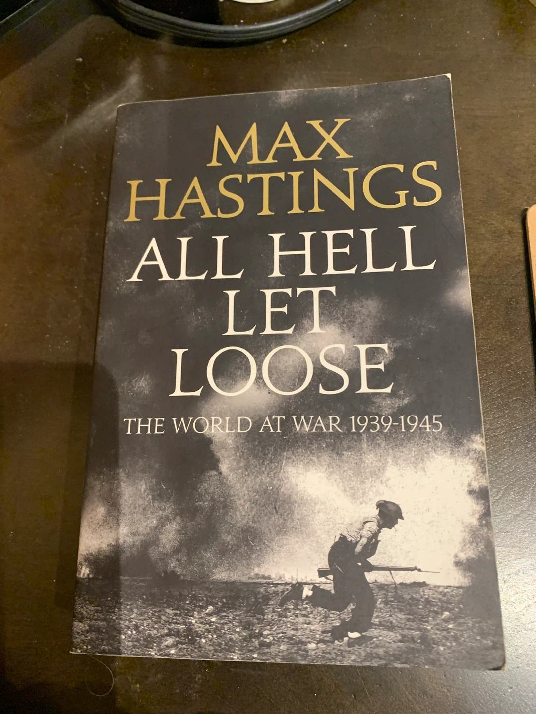 Max Hastings All Hell Let Loose:…1939-1945 Book ⚽️