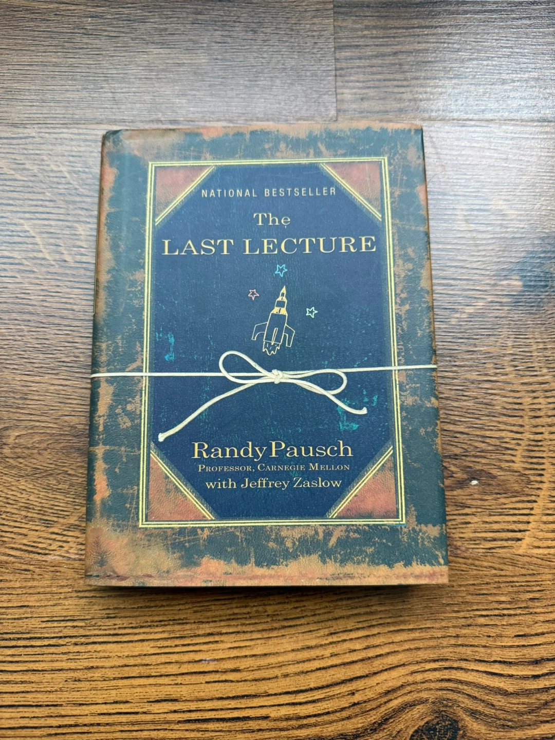 The Last Lecture by Randy Pausch & Jeffrey Zaslow