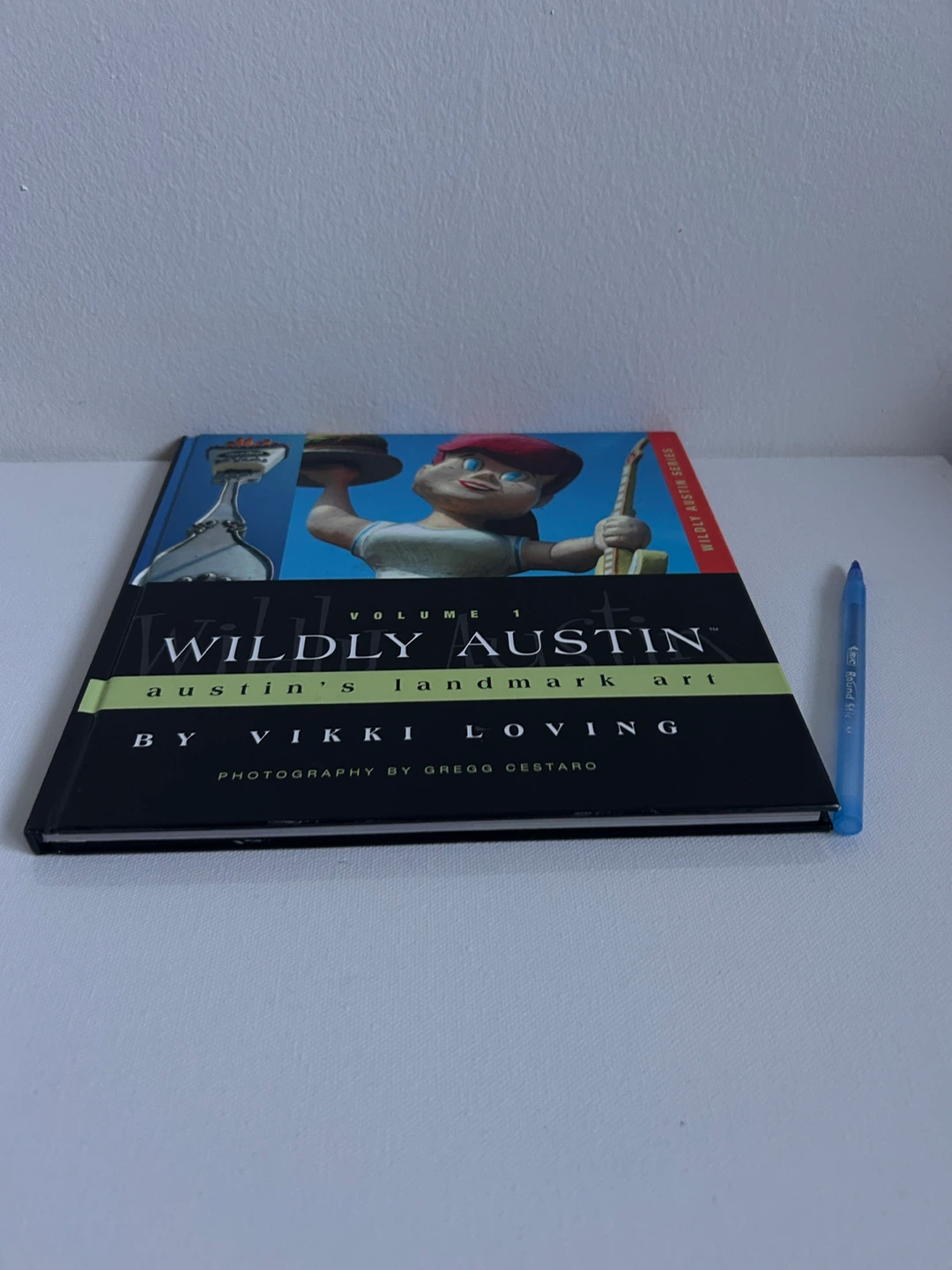 Wildly Austin Volume 1: Austin's Landmark Art Book - photo 2