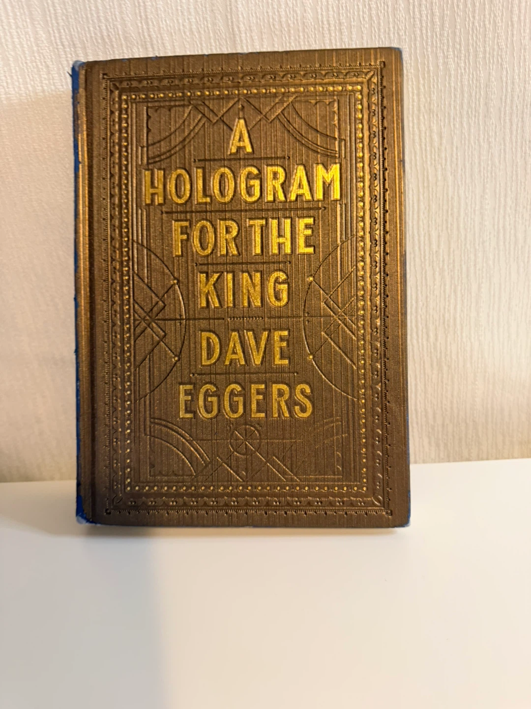 A Hologram for the King by Dave Eggers Book