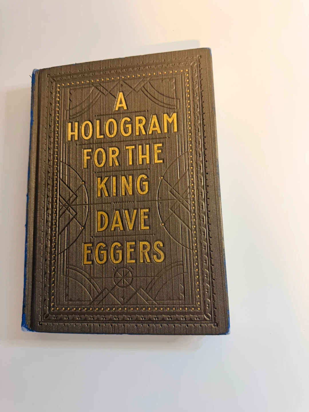 A Hologram for the King by Dave Eggers Book - photo 2