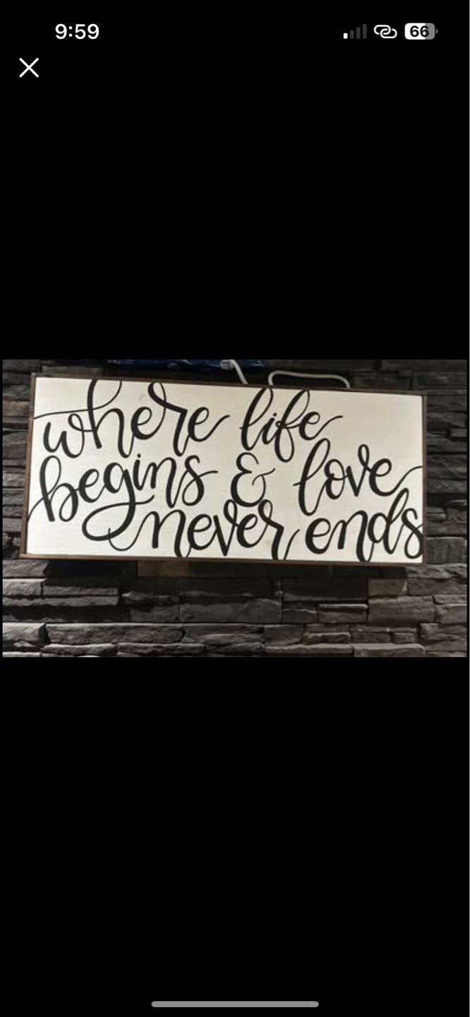 Wooden Sign: 'Where Life Begins & Love Never Ends'