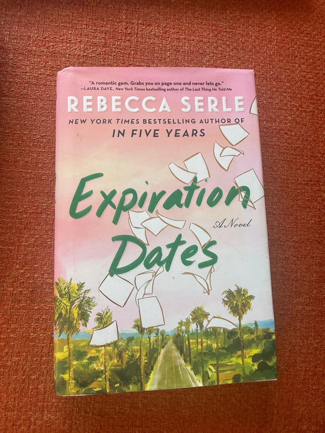 Expiration Dates: A Novel by Rebecca Serle