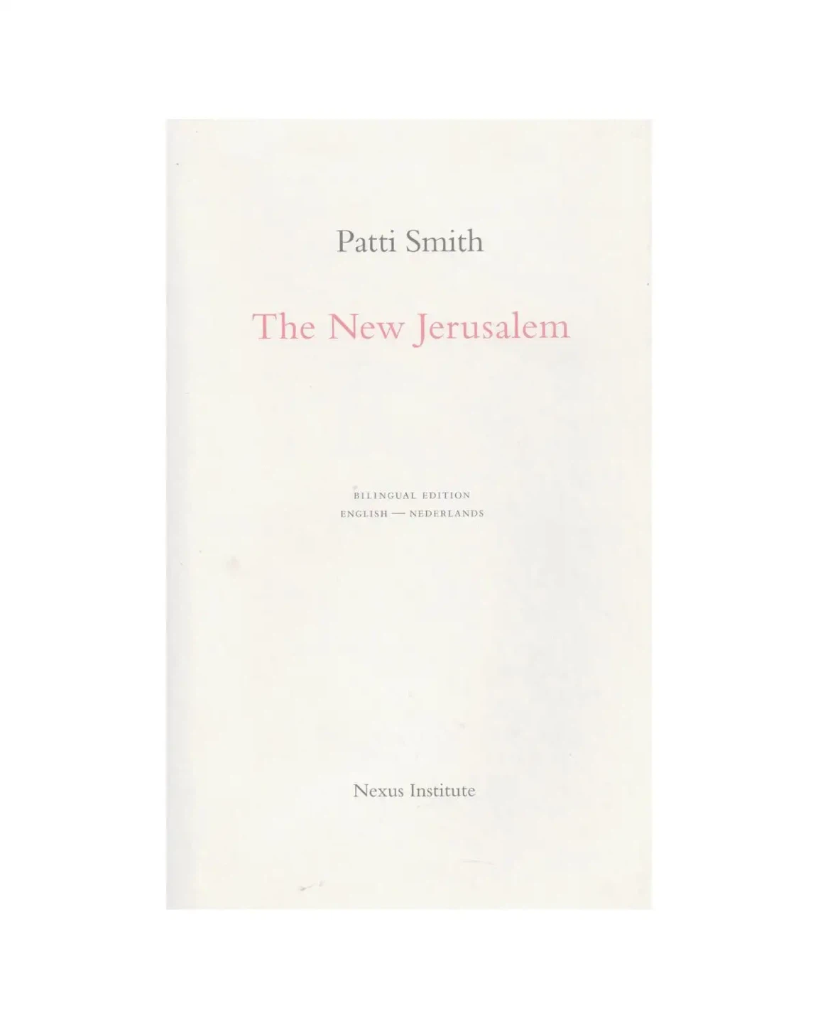 Patti Smith The New Jerusalem Autographed Bilingual Edition Book - photo 3
