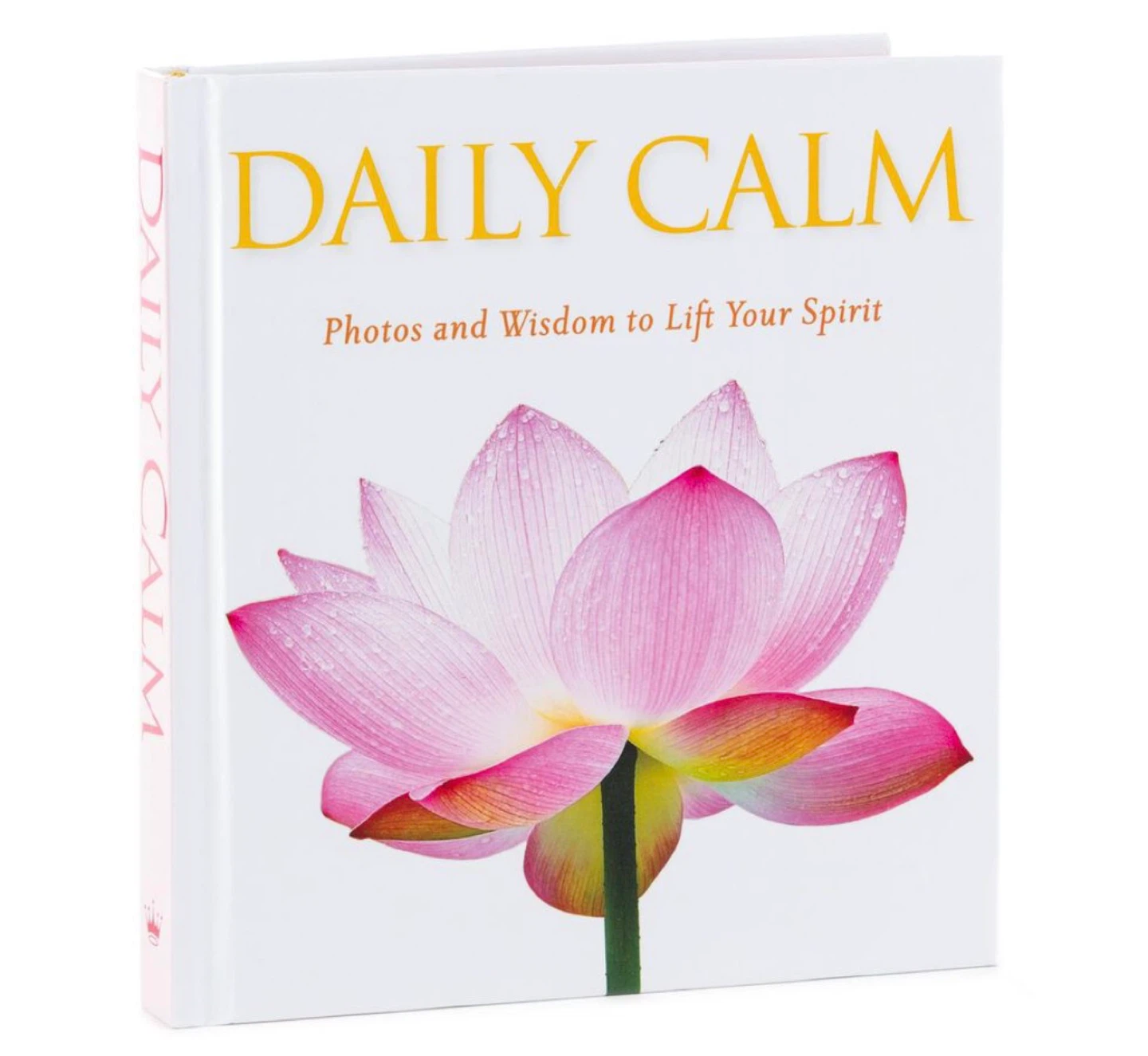 Daily Calm Photos and Wisdom to Lift Your Spirit Book