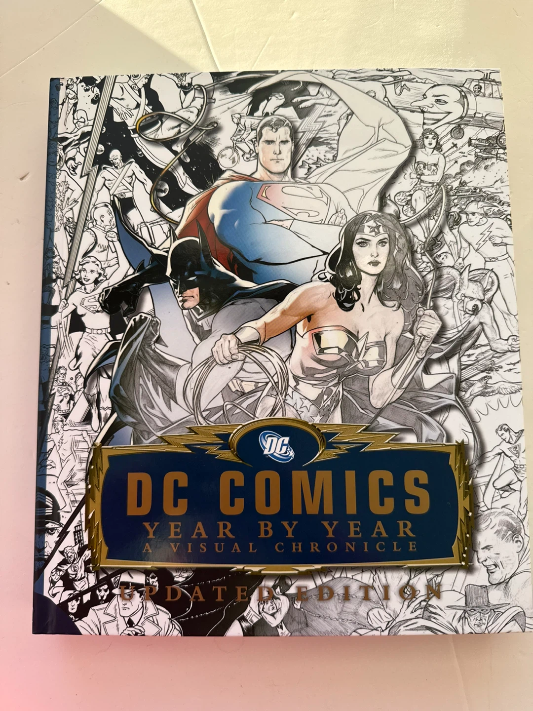DC Comics Year by Year A Visual Chronicle Updated Edition - photo 4