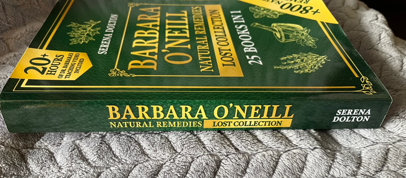 Barbara O'Neill Natural Remedies Lost Collection Book - photo 3