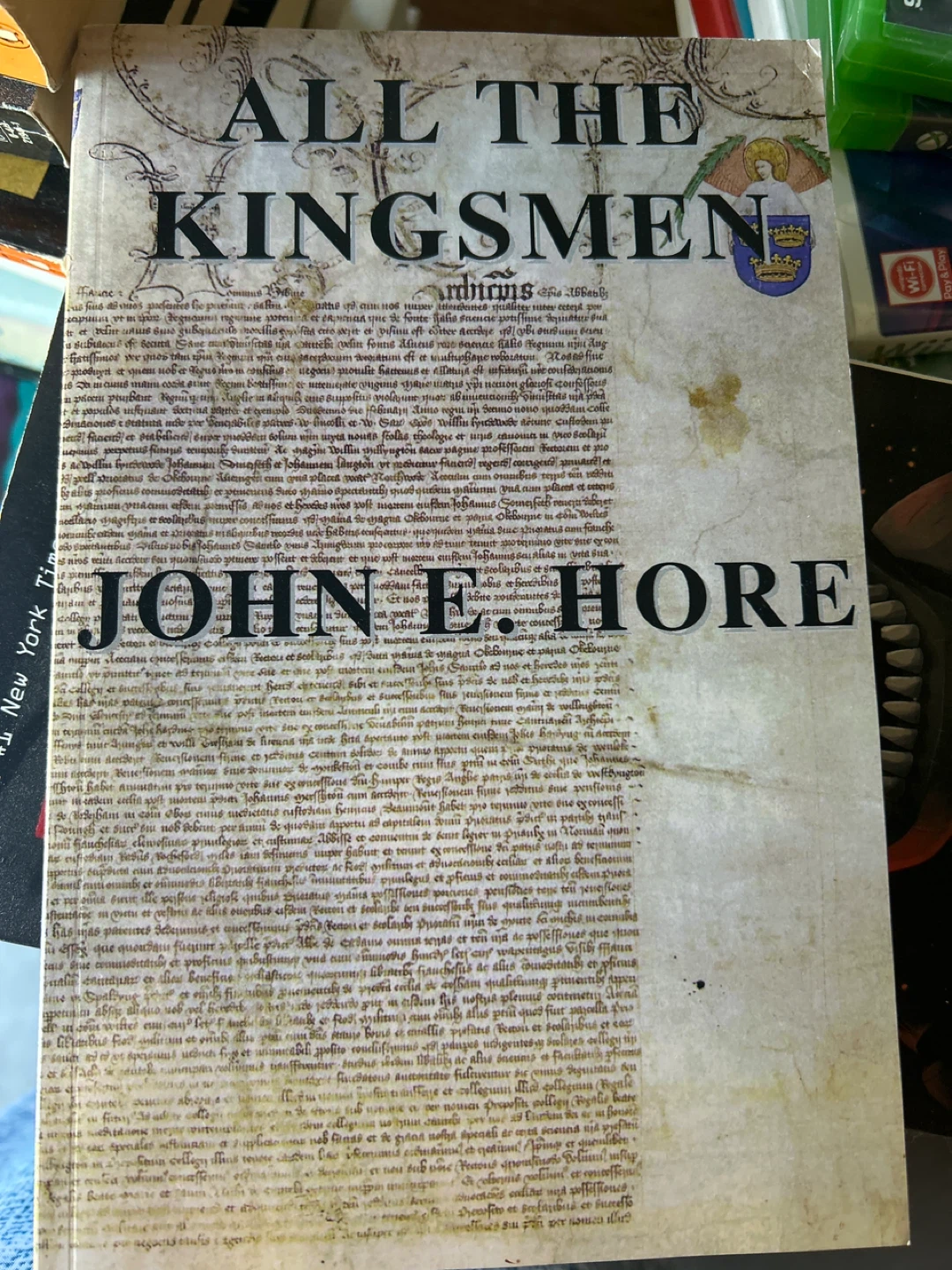 All The Kingsmen - John E. Hore