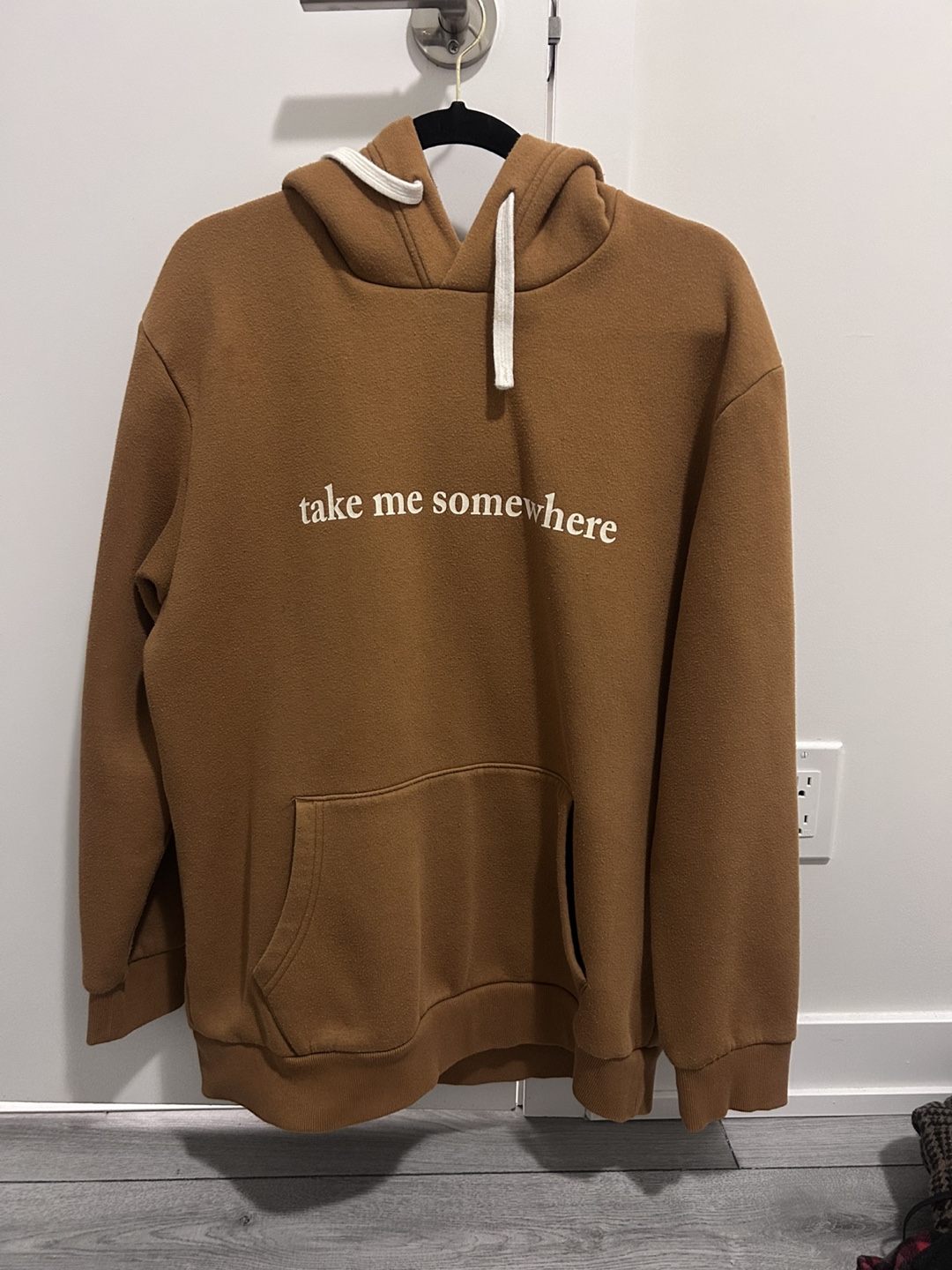 Brown Hoodie with "take me somewhere" graphic