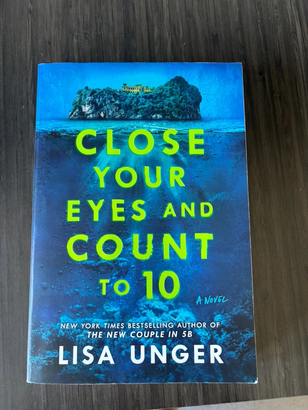 Close Your Eyes and Count to 10 by Lisa Unger - Novel