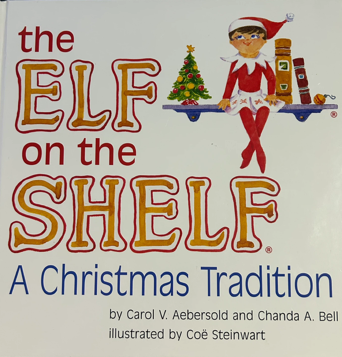 The Elf on the Shelf A Christmas Tradition Book