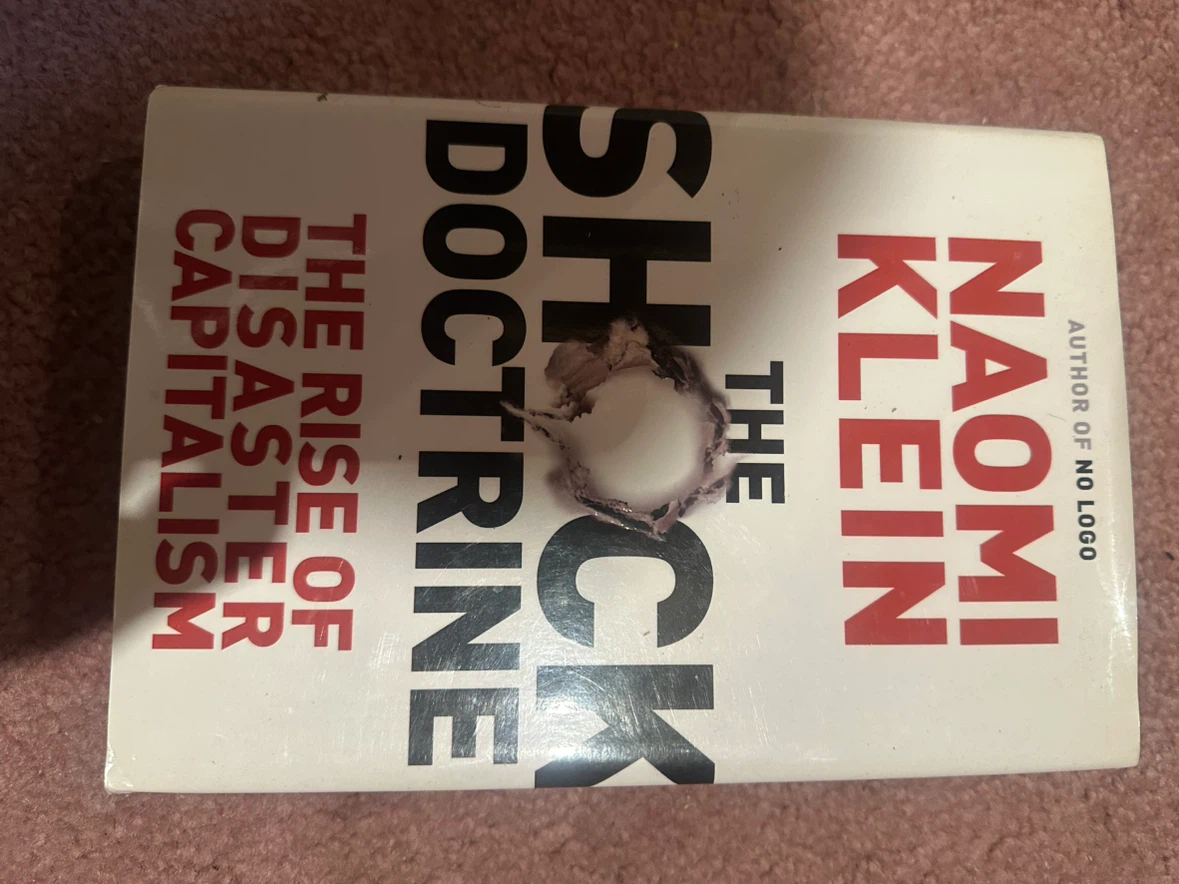 The Shock Doctrine: The Rise of Disaster Capitalism