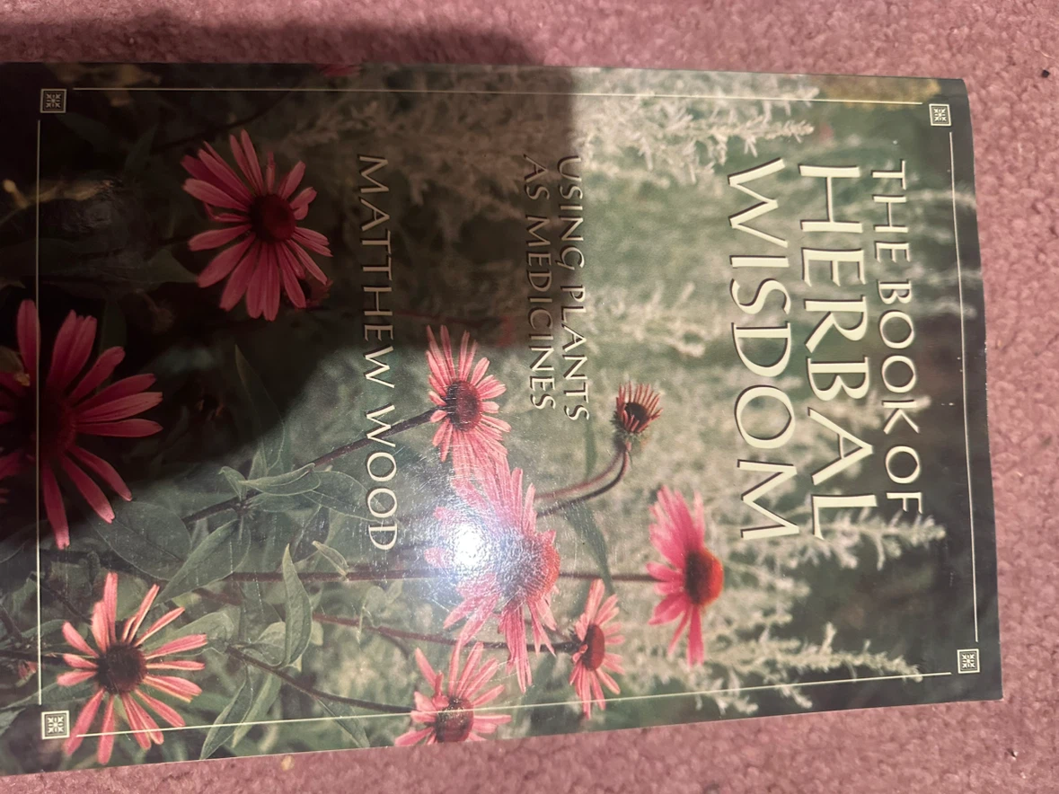 The Book of Herbal Wisdom: Using Plants as Medicines