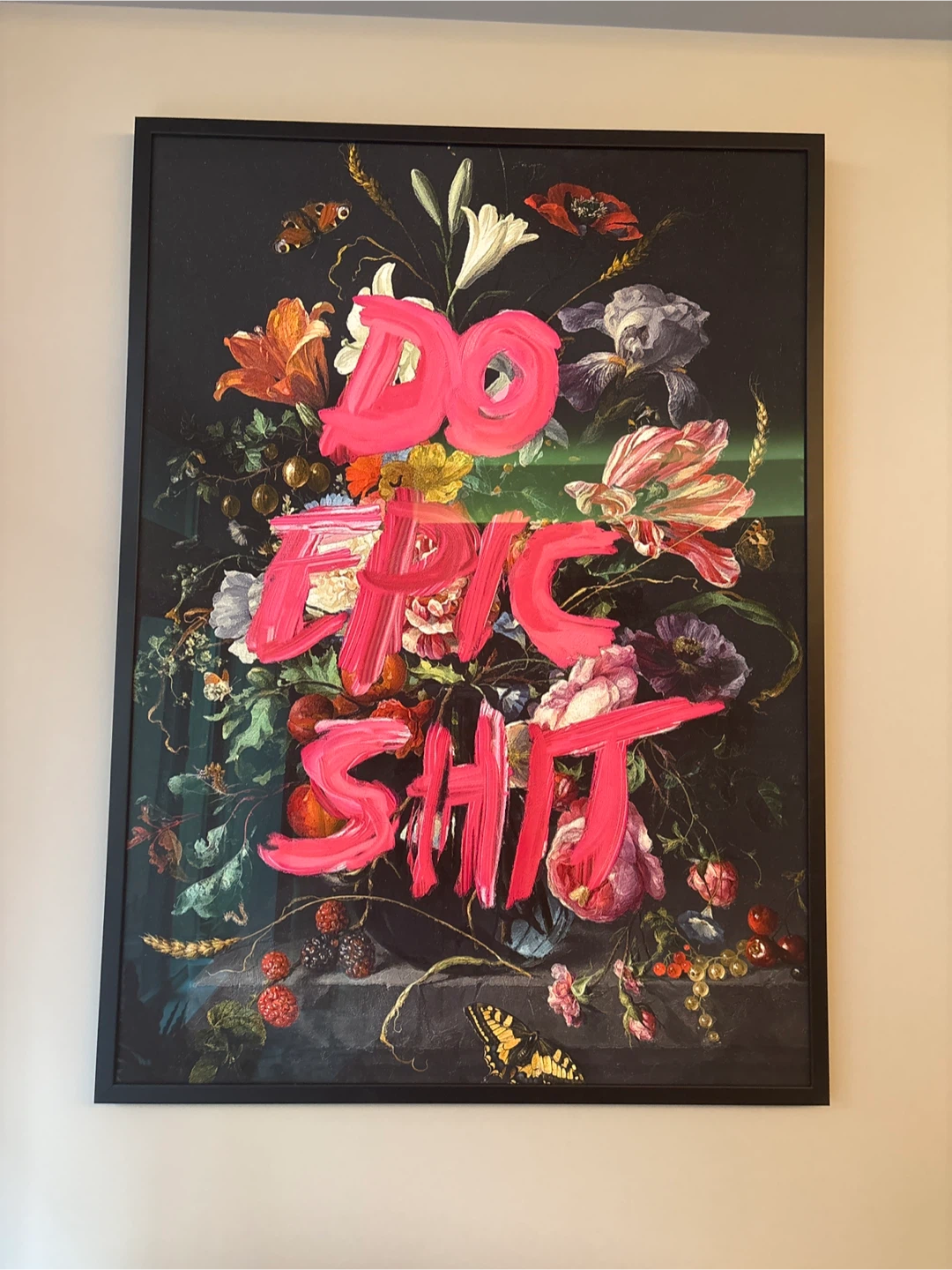 Wall Art "DO EPIC SHIT" Framed Floral Print