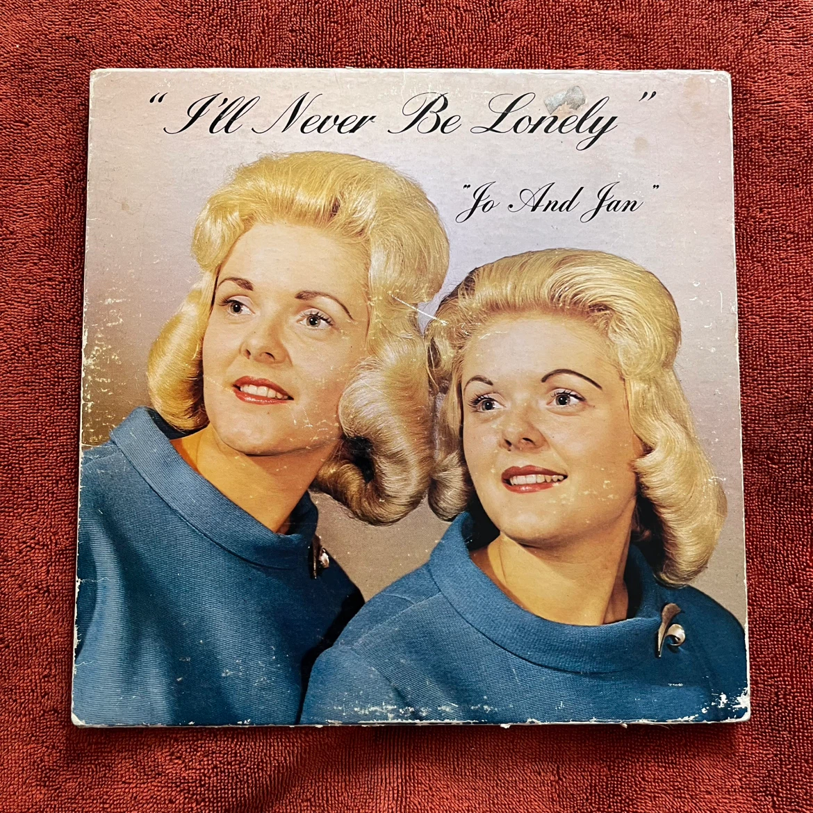 Jo and Jan I'll Never Be Lonely Vinyl Record