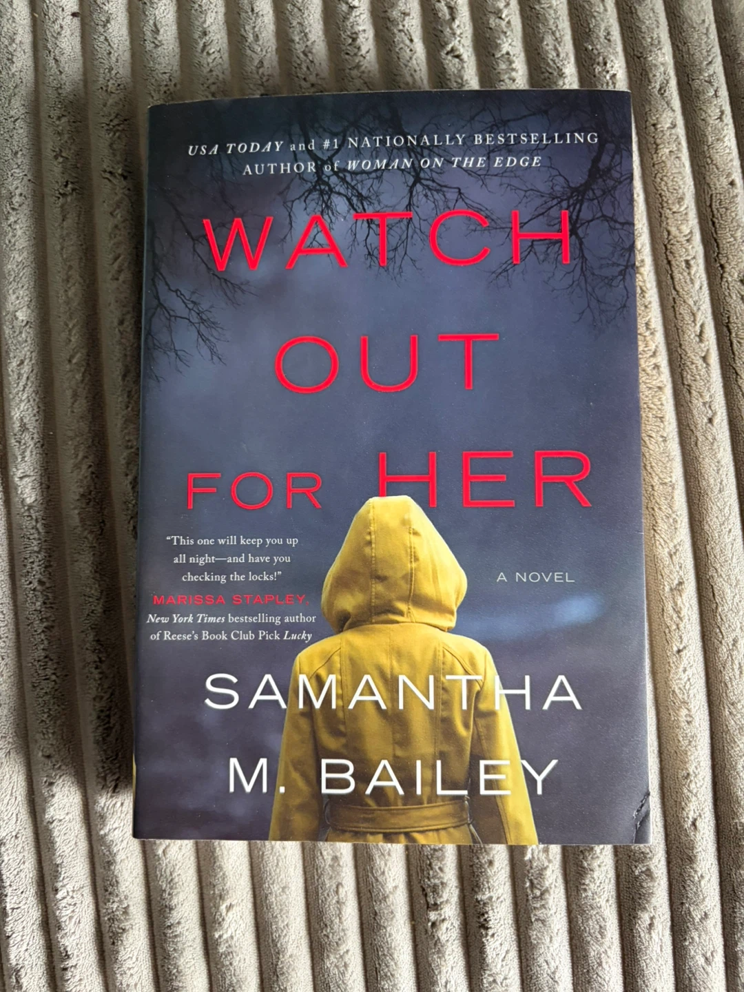 Watch Out For Her by Samantha M. Bailey - A Novel