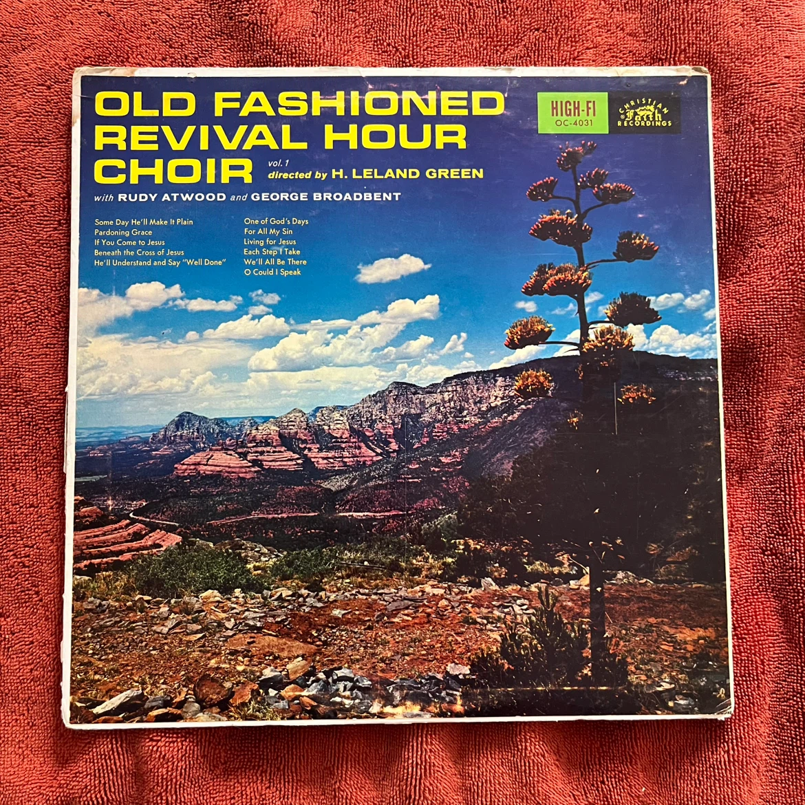 Old Fashioned Revival Hour Vol. 1 Vinyl Record