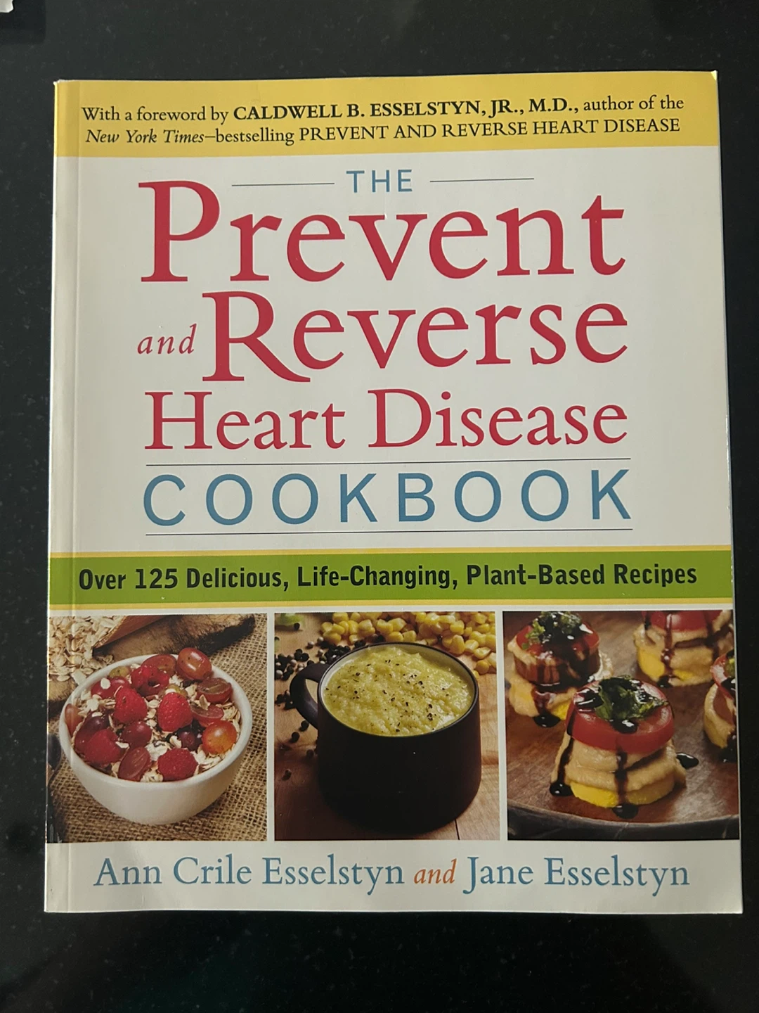 The Prevent and Reverse Heart Disease Cookbook