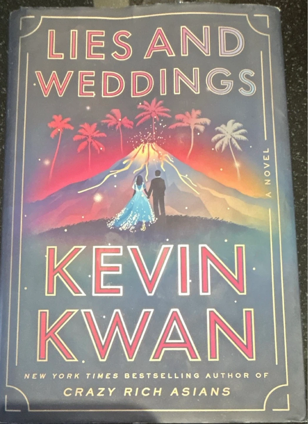 Lies and Weddings by Kevin Kwan