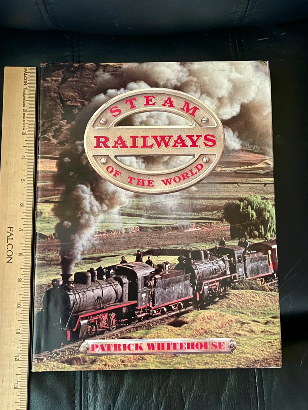 Steam Railways of the World by Patrick Whitehouse Book