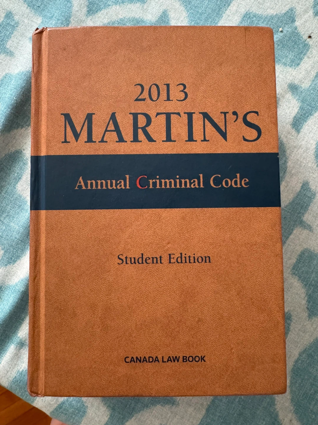 2013 Martin's Annual Criminal Code Student Edition