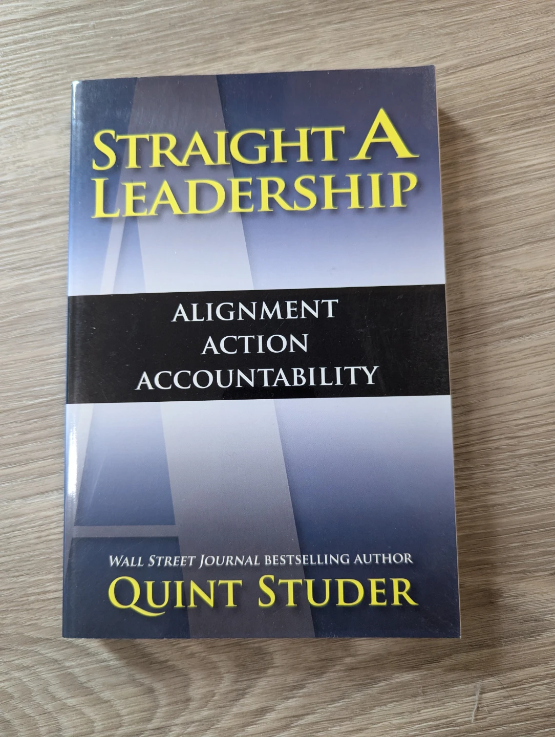 ⚽ Straight A Leadership by Quint Studer Book