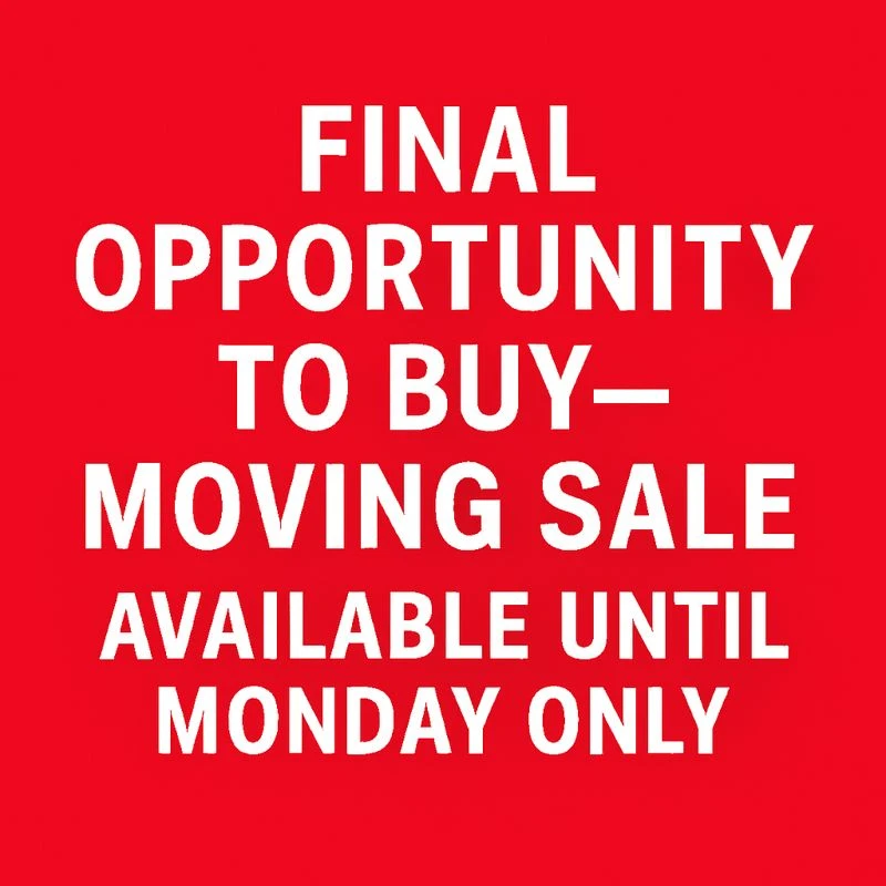 Moving sale till Monday July 13