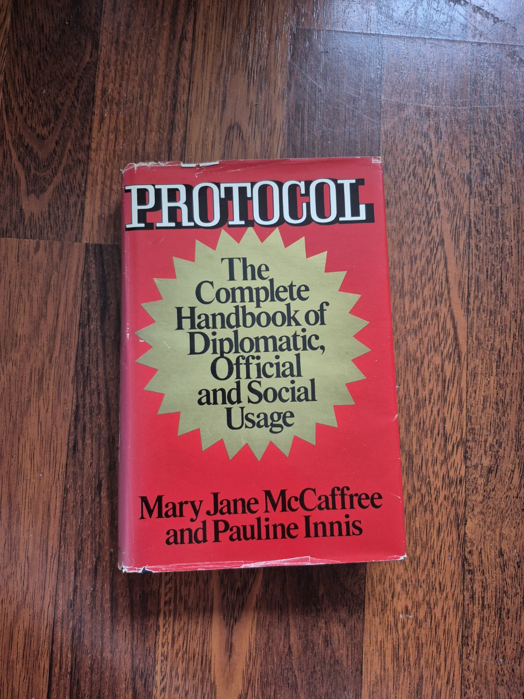 Protocol: The Complete Handbook of Diplomatic, Official & ... ⚽