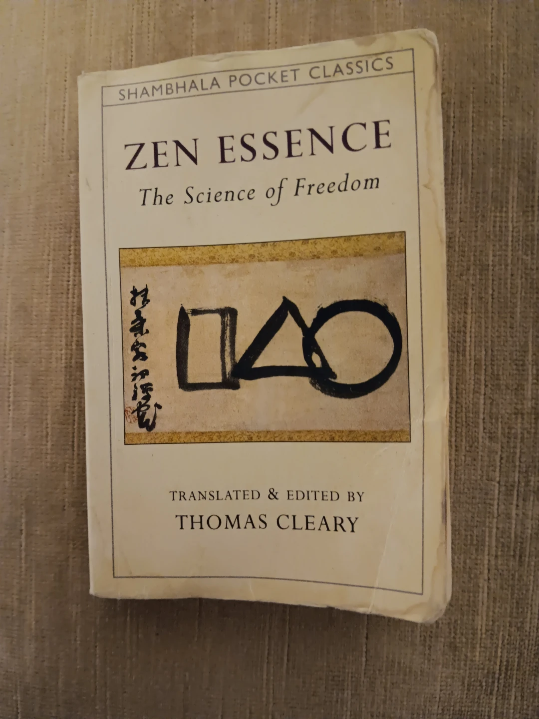 Zen Essence: The Science of Freedom Book by Thomas Cleary