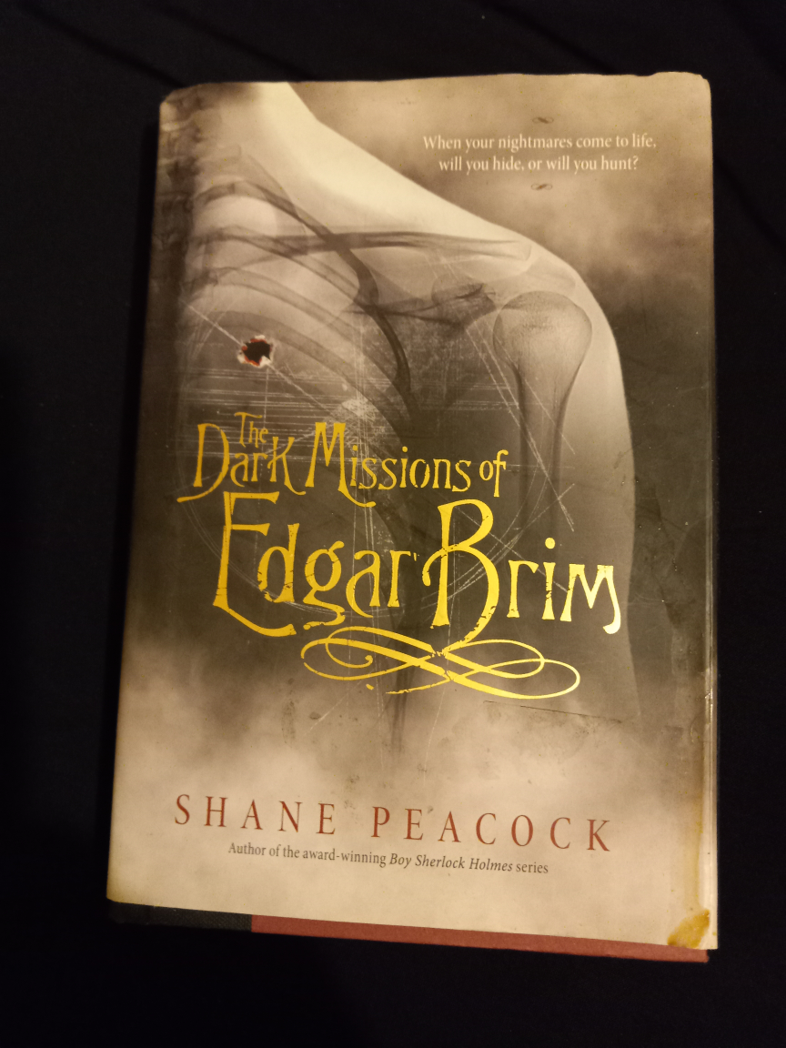 The Dark Missions of Edgar Brim by Shane Peacock⚽