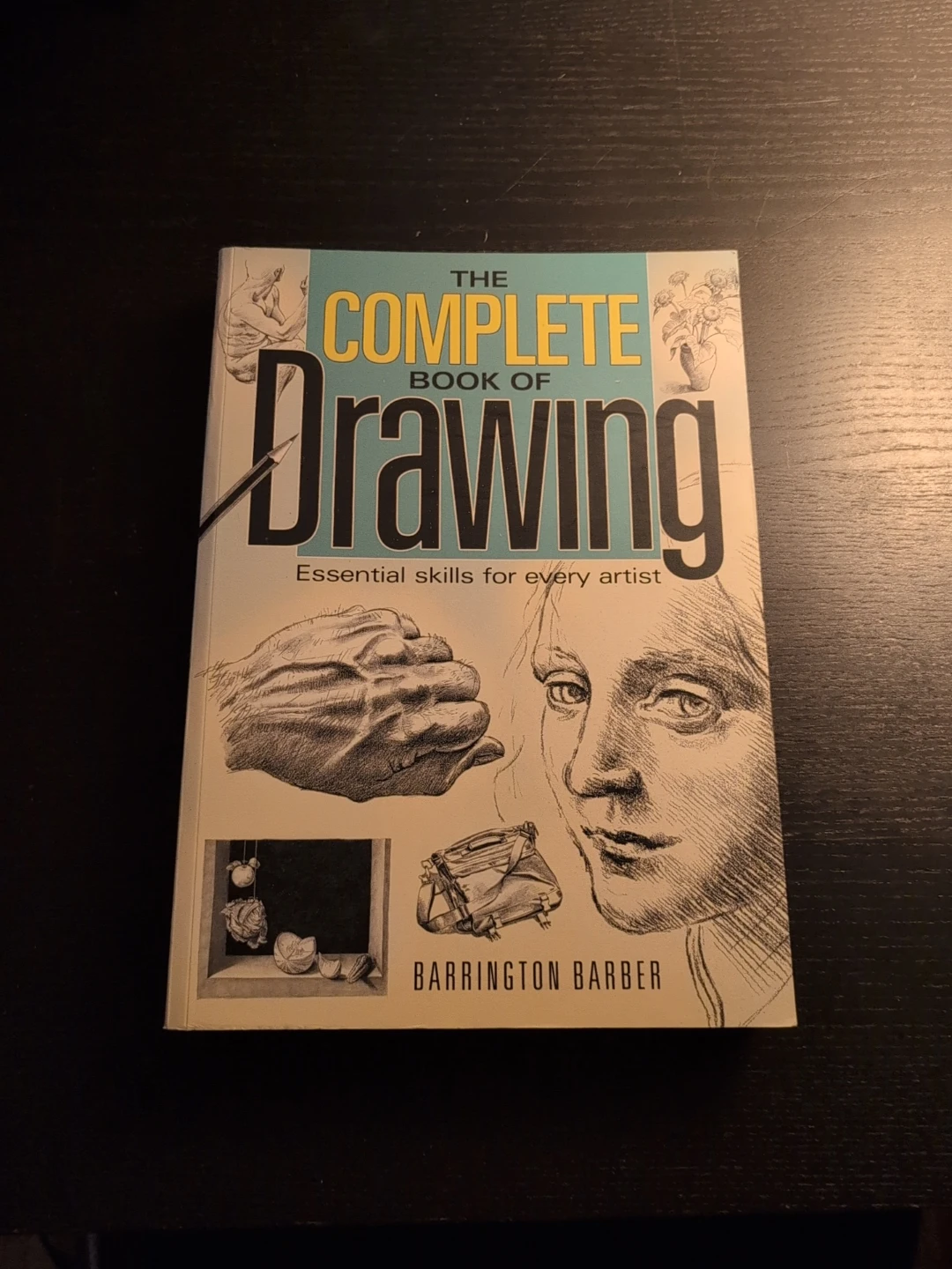 The Complete Book of Drawing by Barrington Barber