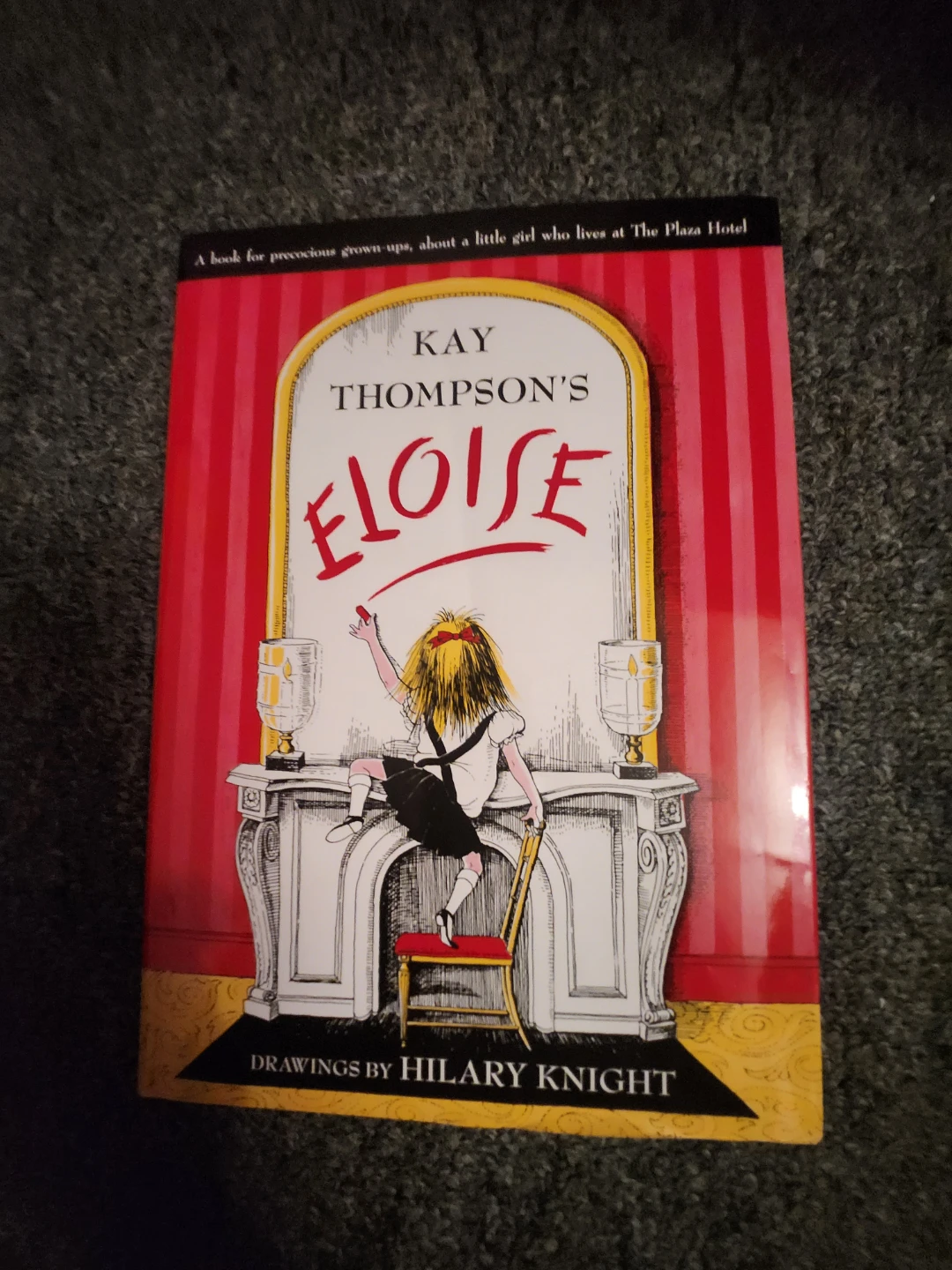 Kay Thompson's Eloise Book by Hilary Knight