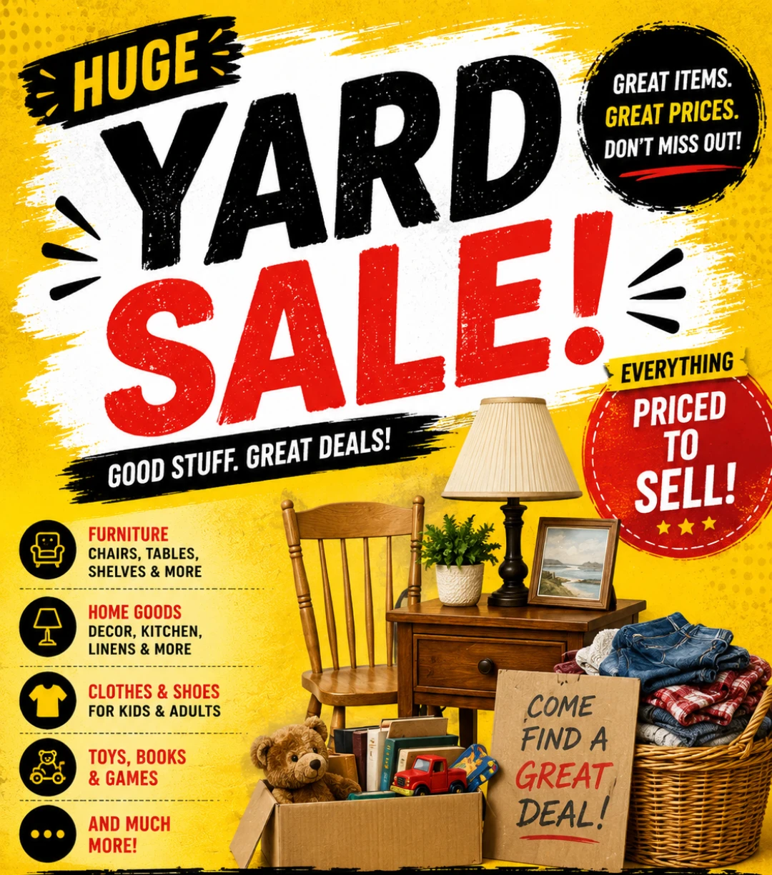 Huge Yard Sale - Good Stuff, Great Deals!