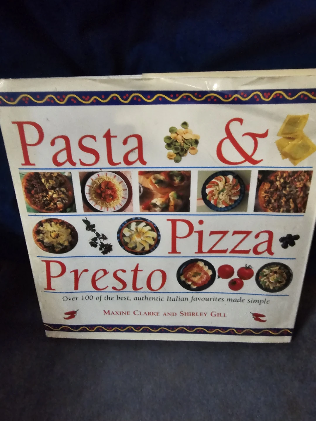 Pasta & Pizza Presto Cookbook