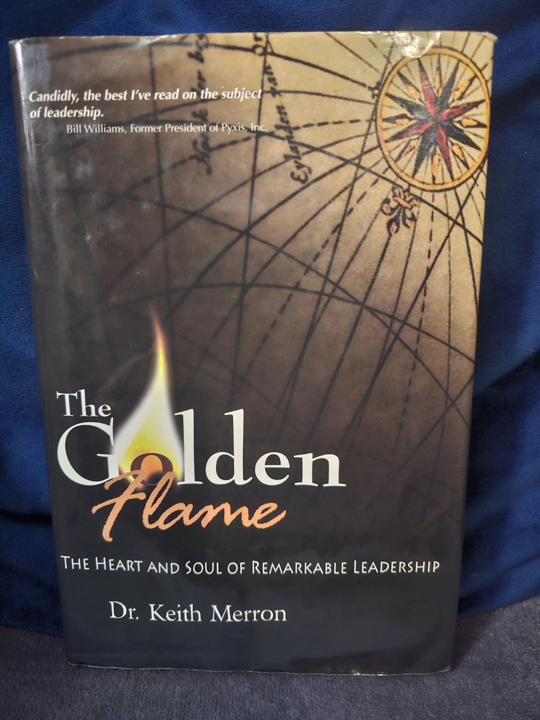 The Golden Flame: The Heart and Soul of Remarkable Leadership