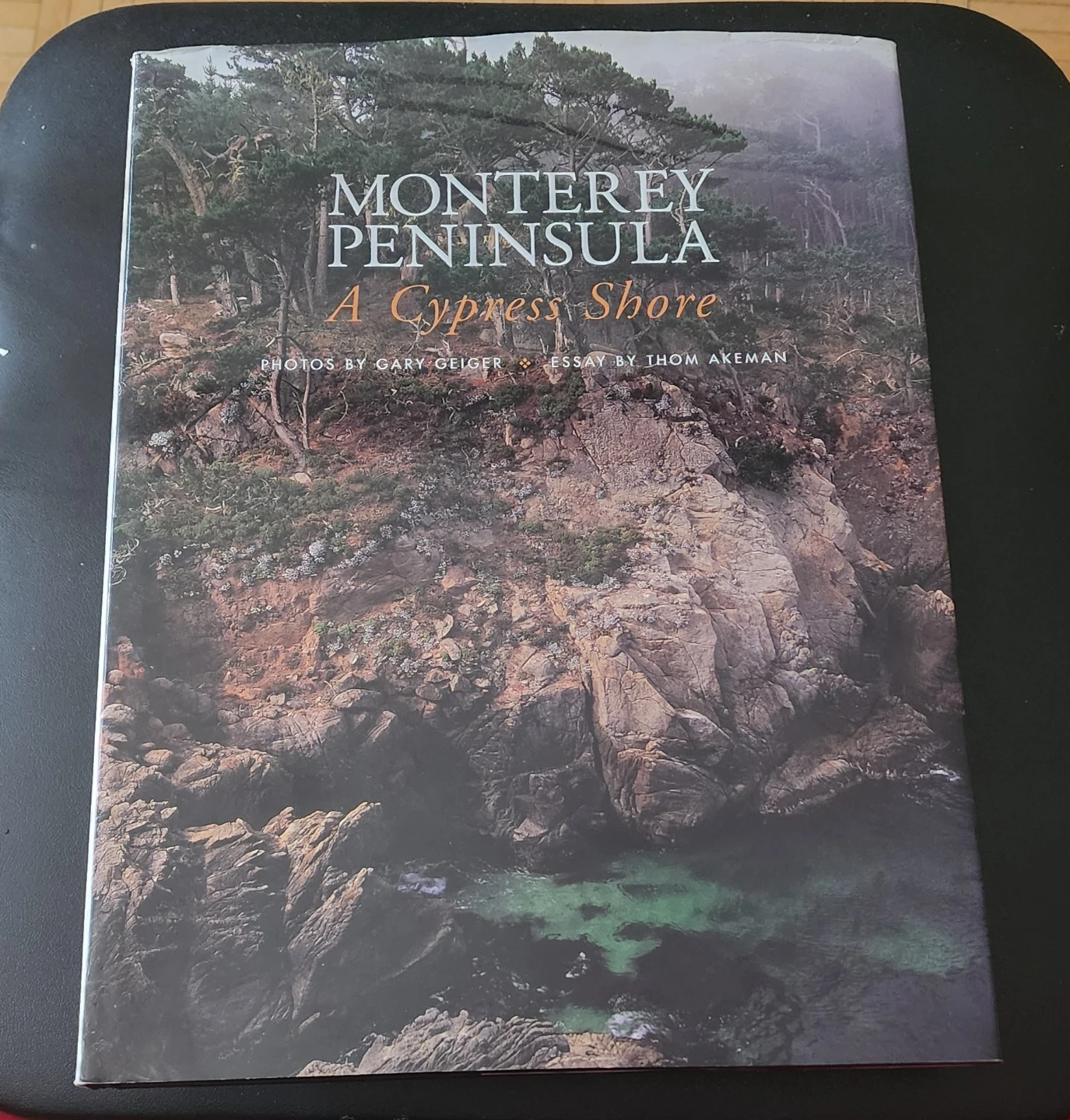 Monterey Peninsula: A Cypress Shore Book