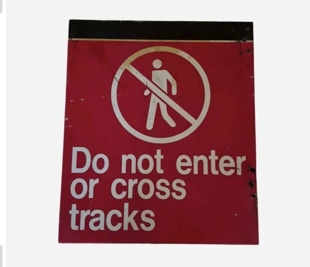 Do Not Enter or Cross Tracks Sign