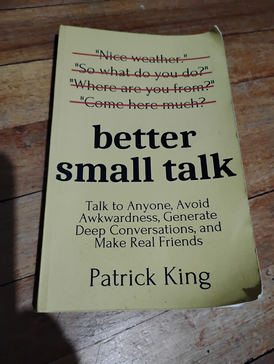 Better Small Talk by Patrick King