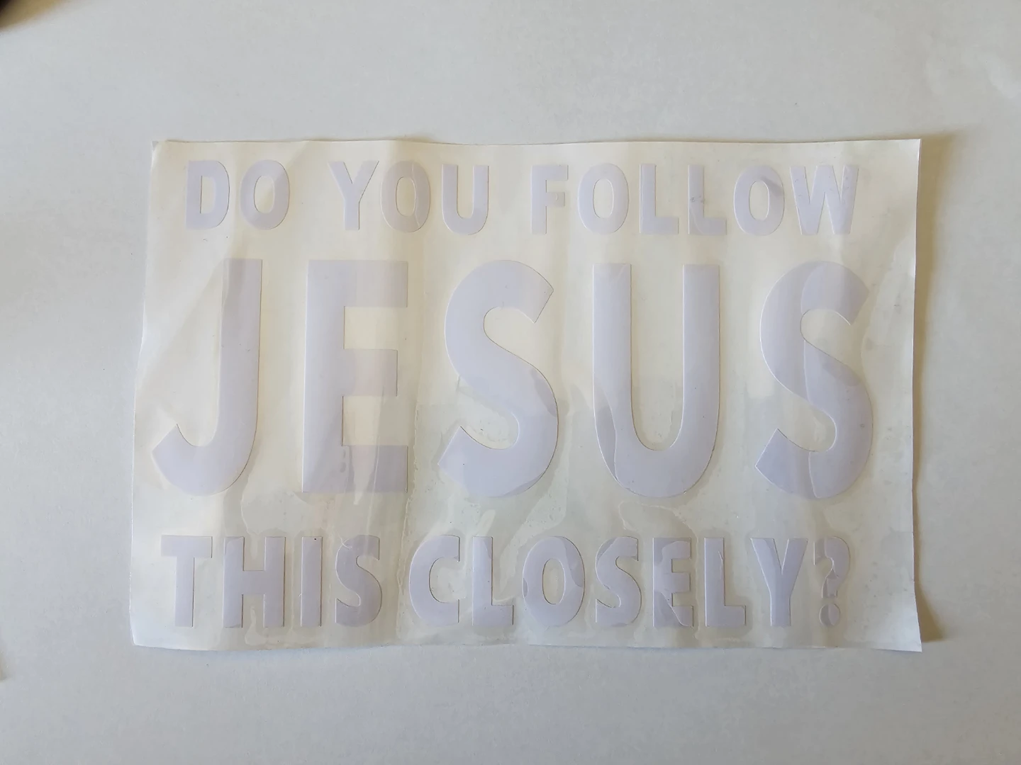 Do You Follow Jesus This Closely? Decal