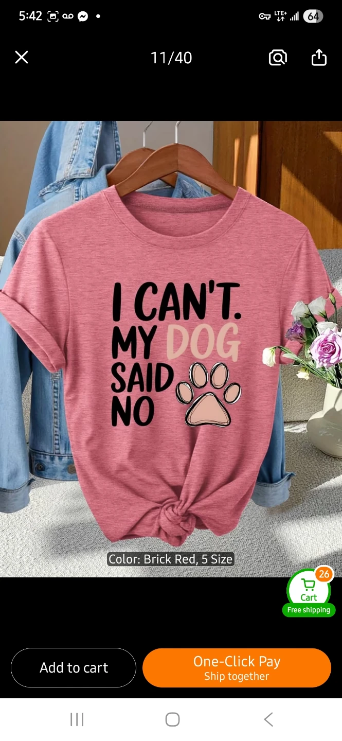 NEW Graphic T-Shirt "I Can't My Dog Said No" 🐶 - photo 5