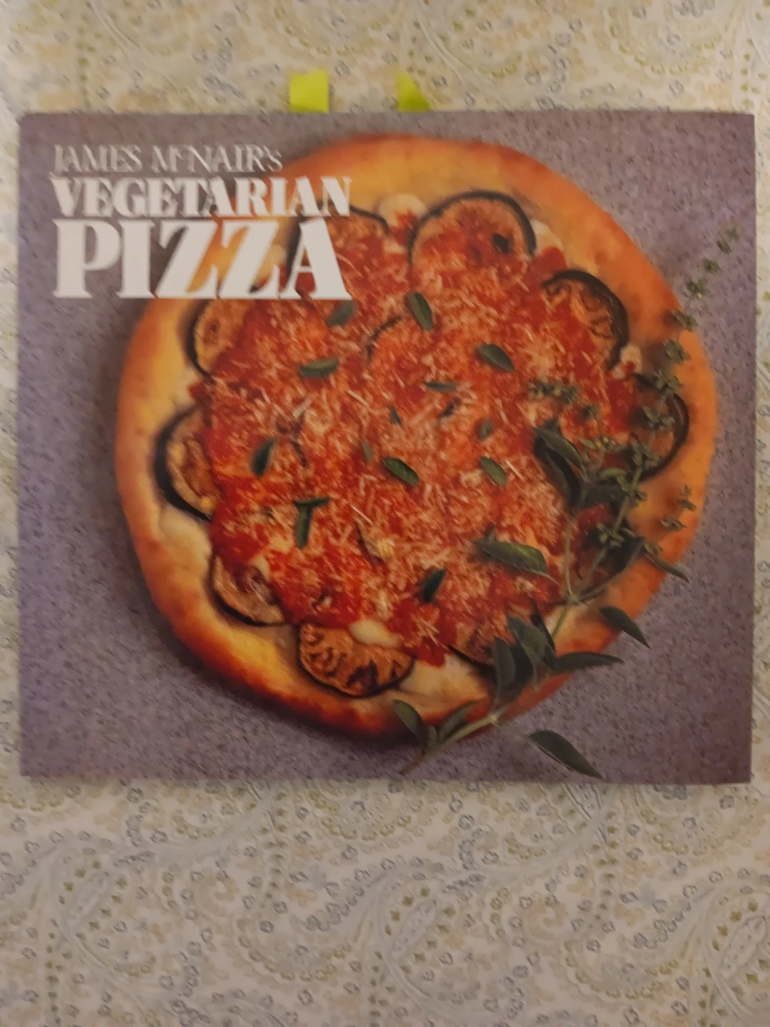 James McNair's Vegetarian Pizza Cookbook