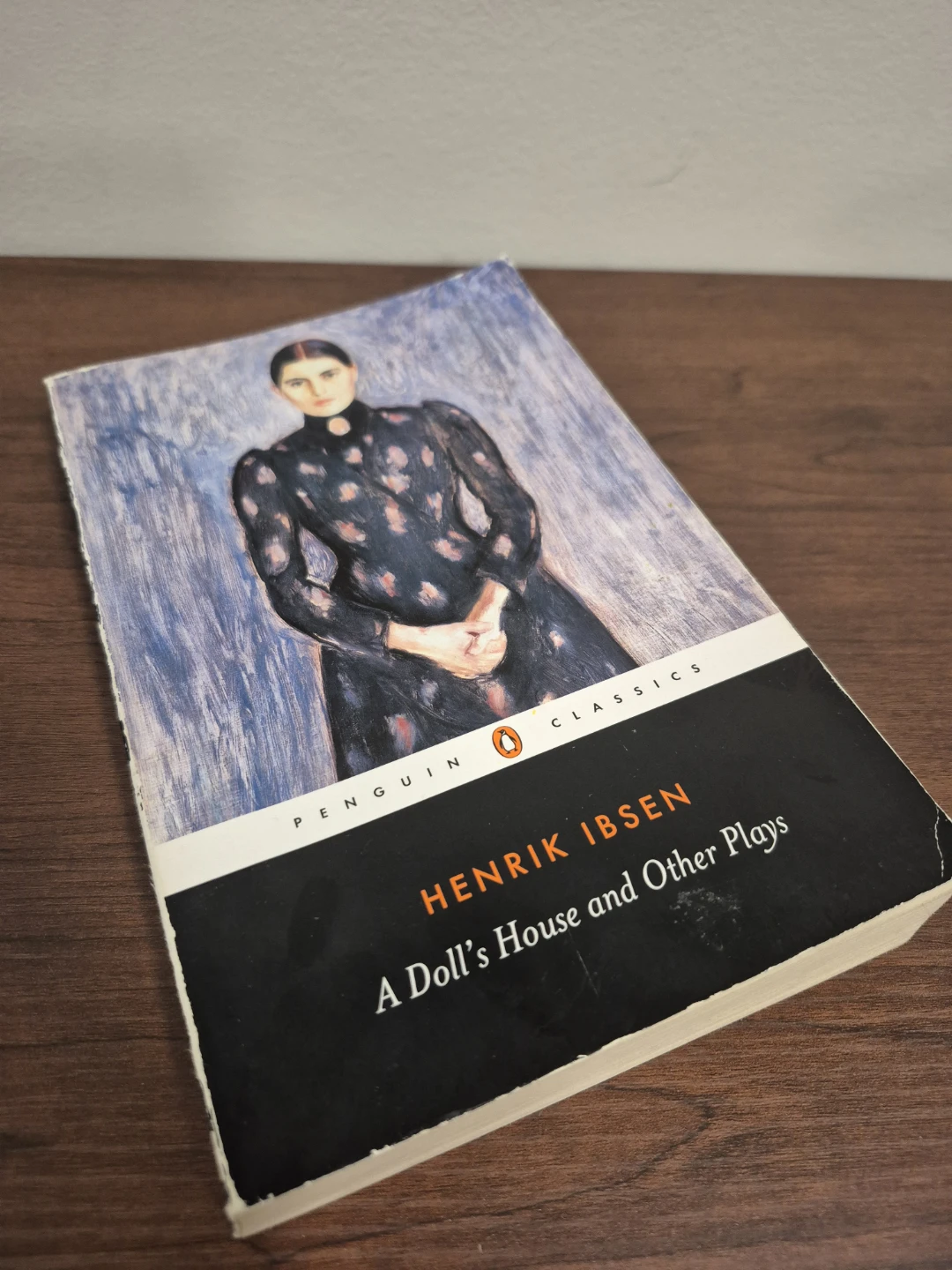 Penguin Classics Henrik Ibsen A Doll's House and Other Plays - photo 2
