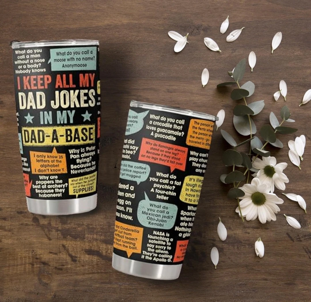 Dad Jokes Tumbler - "I Keep All My Dad Jokes in My Dad-A-Base" - photo 4