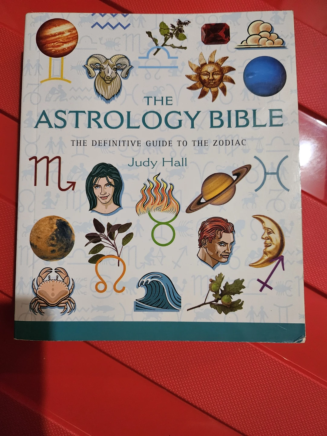 The Astrology Bible by Judy Hall