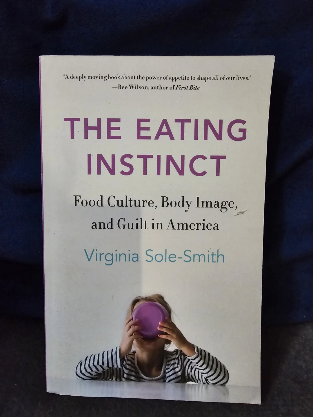 The Eating Instinct: Food Culture, Body Image, and Guilt