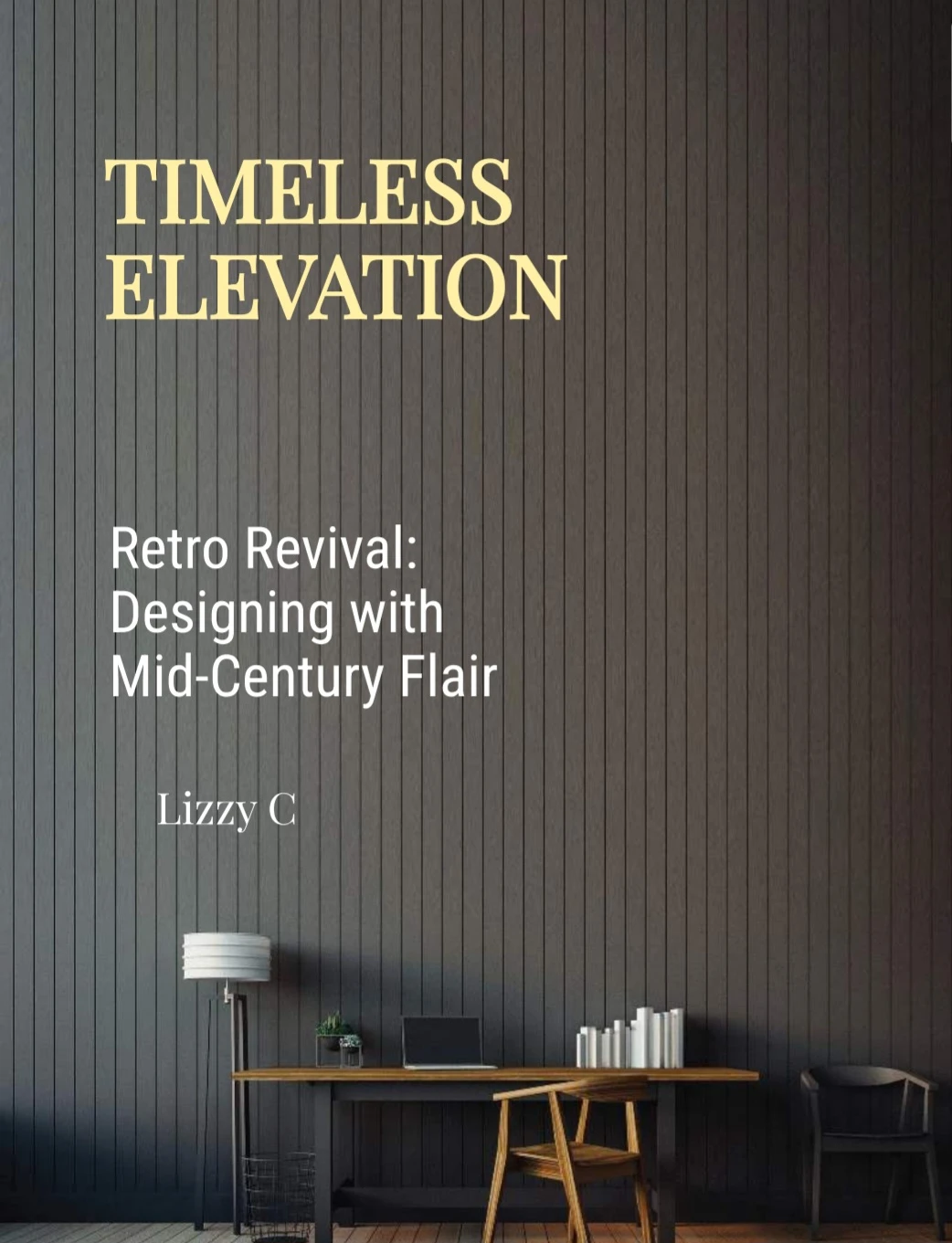 Retro Revival: Designing with Mid-Century Flair Book
