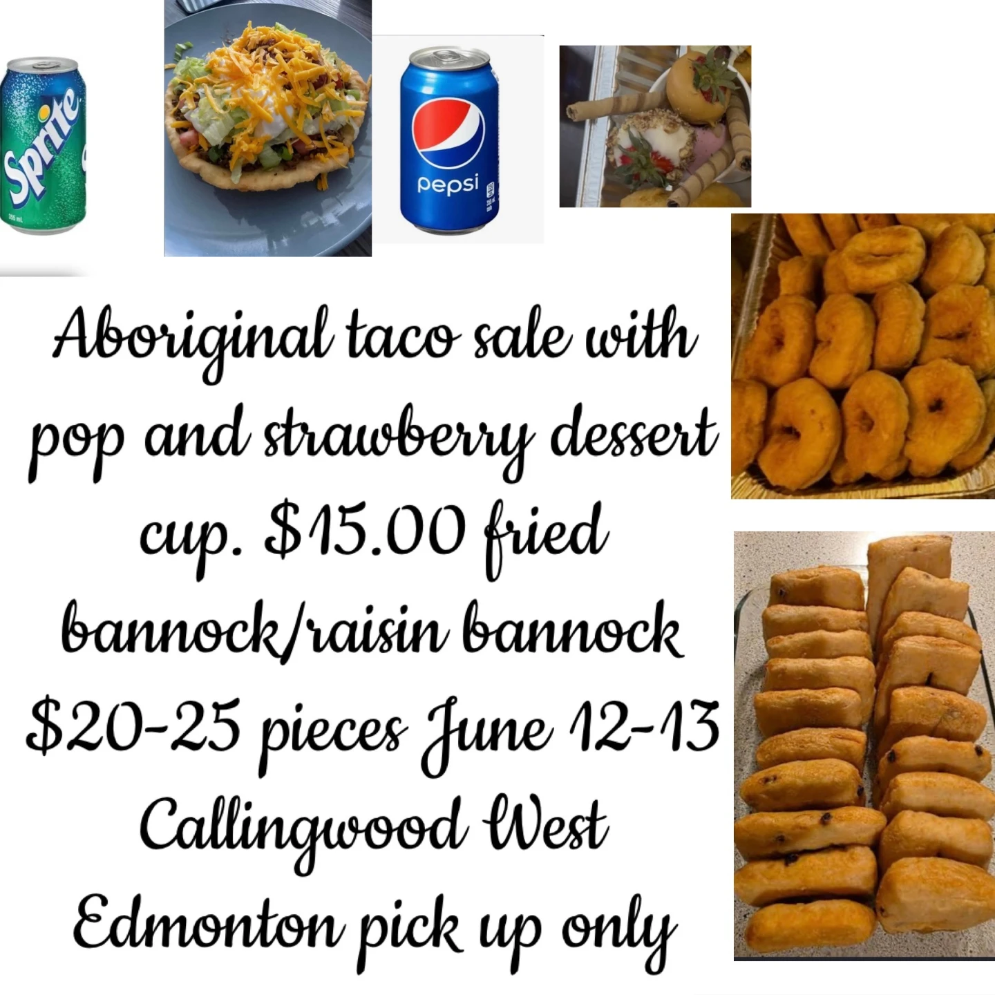 Aboriginal Taco Sale with Pop and Dessert