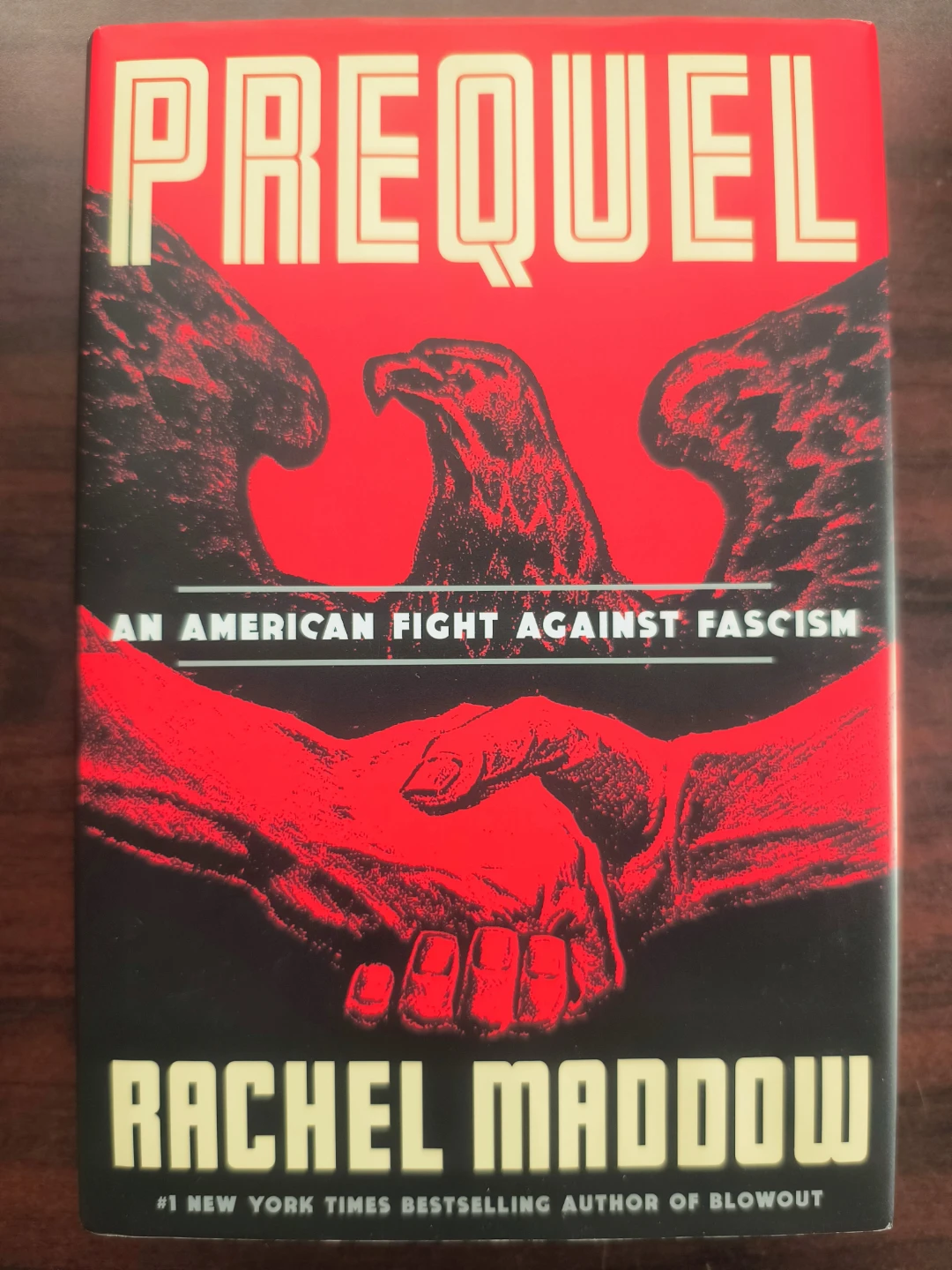 Prequel: An American Fight Against Fascism by Rachel Maddow