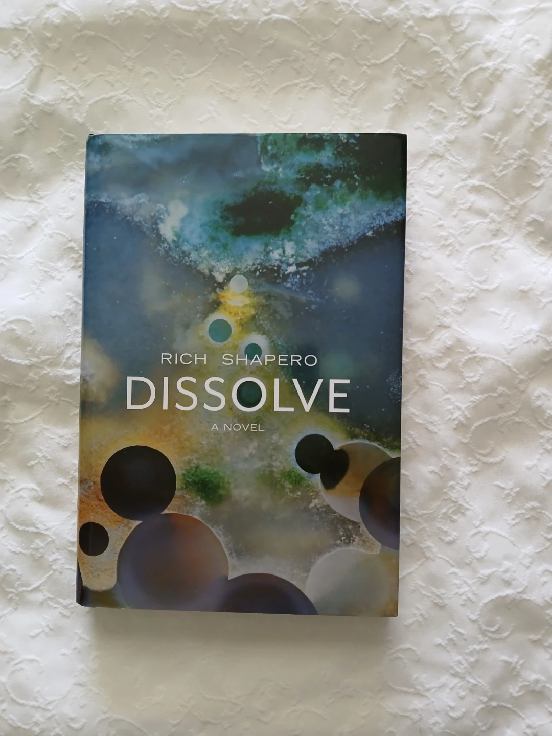 Dissolve A Novel by Rich Shapero ⚽