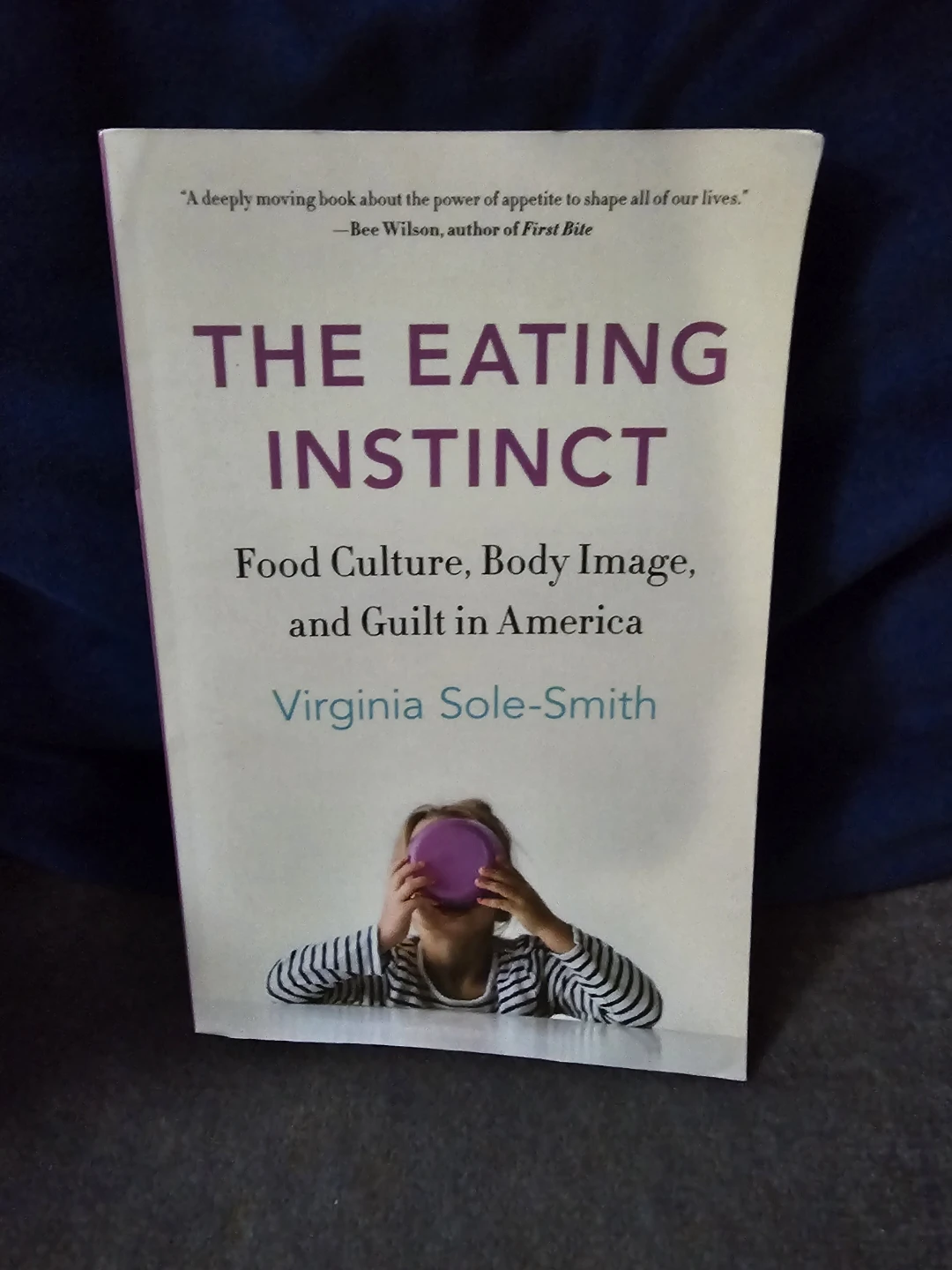 The Eating Instinct by Virginia Sole-Smith Book